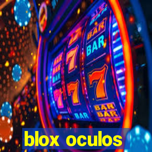 blox oculos